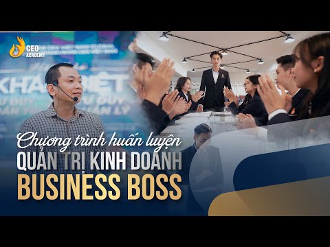 Chương Trình Business Boss: Khởi Đầu Cho Doanh Nhân Tương Lai