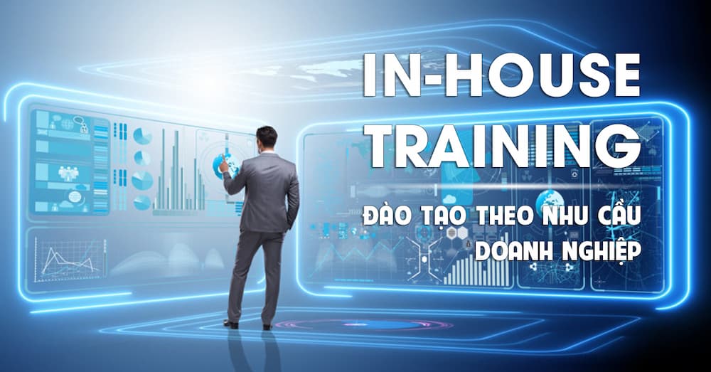 Đào tạo Inhouse tối ưu nâng cao chất lượng đội ngũ nhân sự