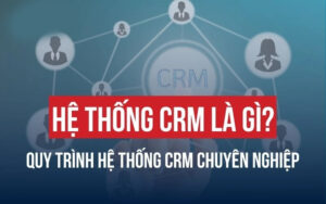 Hệ thống CRM