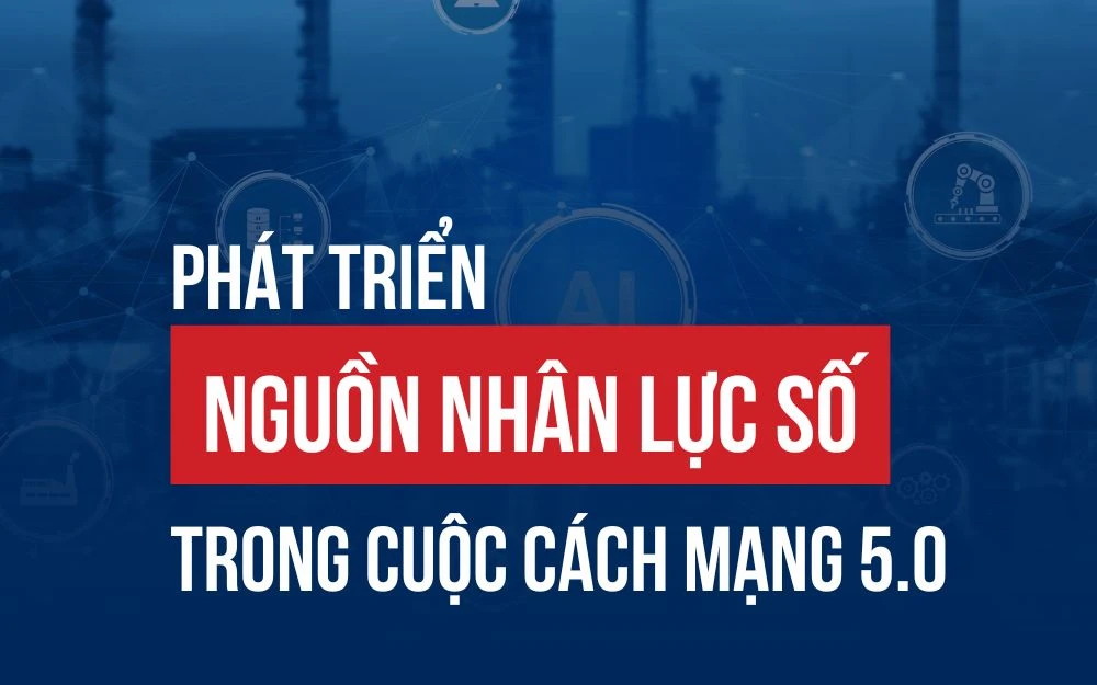 Phát Triển Nguồn Nhân Lực Số Yếu Tố Quyết Định